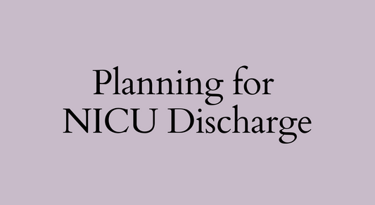 Planning for NICU Discharge