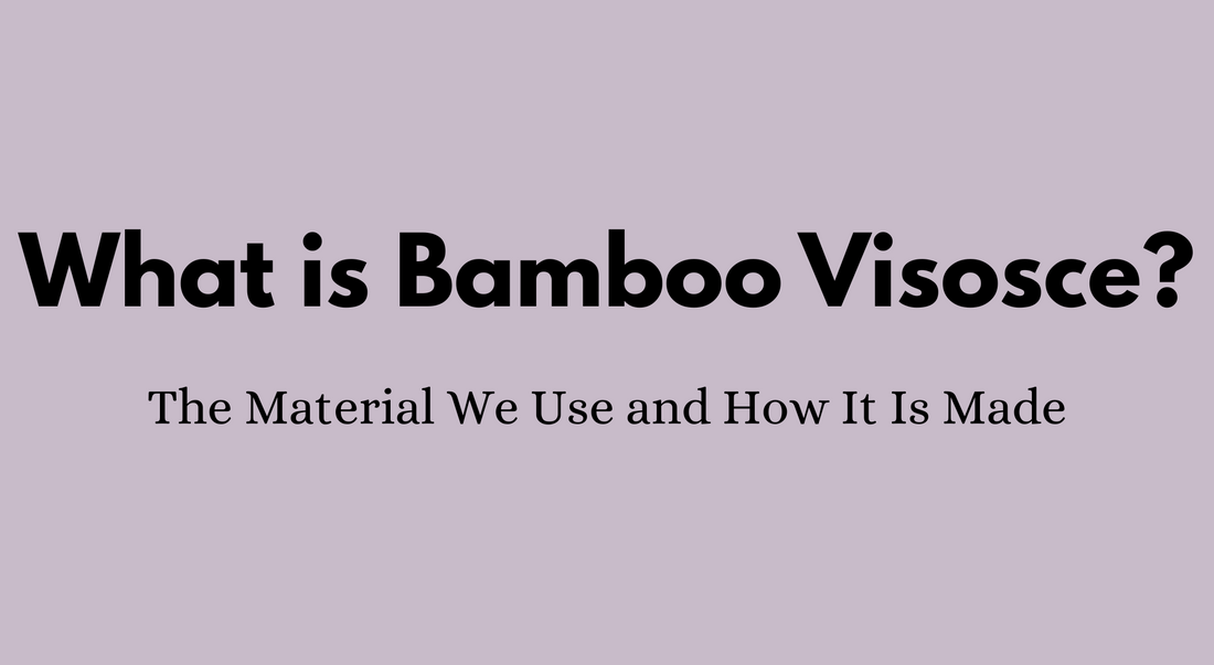 How is Bamboo Viscose Made?