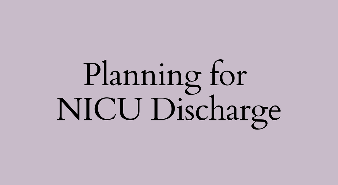 Planning for NICU Discharge