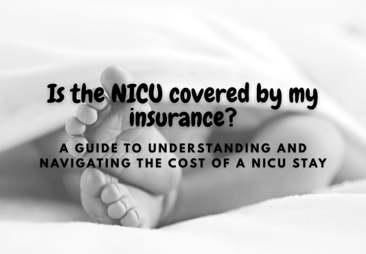 Photo asking the question "Is the NICU covered by my insurance?"