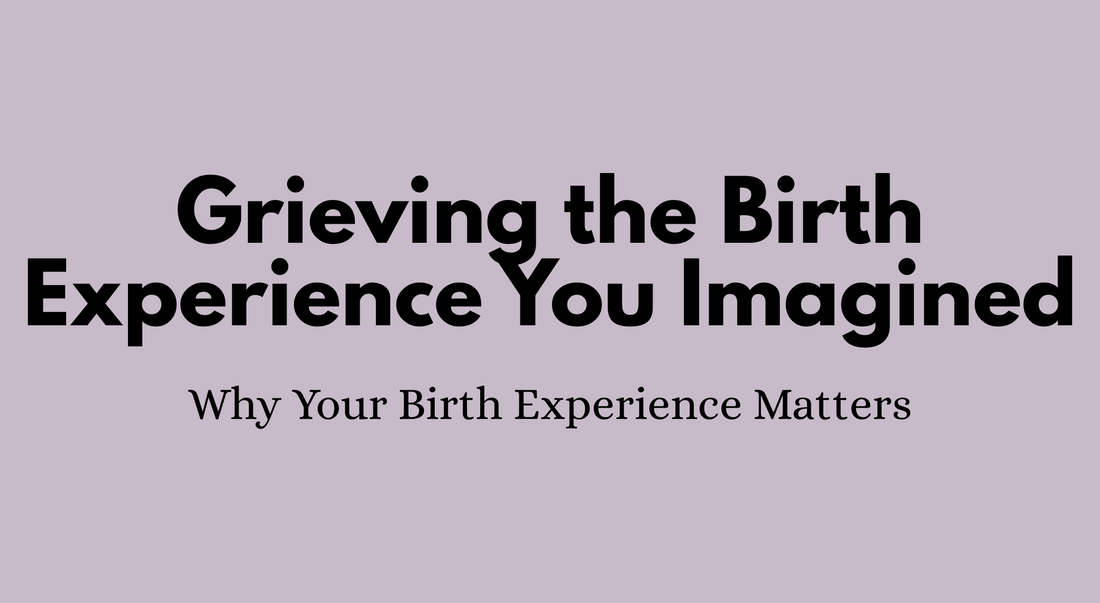 Why Your Birth Experience Matters